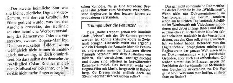 Zander, Peter (2002) Politisch, verwackelt, deutsch. Berliner Morgenpost, 18.02.2002. Skasa-Weiß, Ruprecht (2002) Ein Dogma mit Musik. Stuttgarter Zeitung, 15.02.2002. Siemons, Peter (2002) Das Nichts möglicherweise. Frankfurter Allgemeine Zeitung, 15.02.2002.